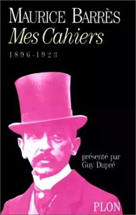 Couverture du produit · Mes Cahiers. 1896 - 1923