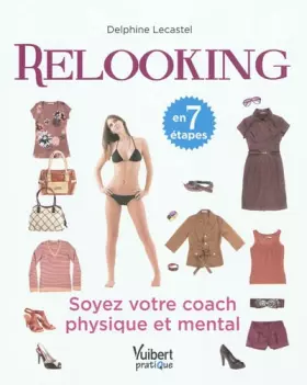Couverture du produit · Relooking en 7 étapes : soyez votre coach physique et mental