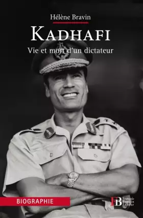 Couverture du produit · Kadhafi: Vie et mort d'un dictateur