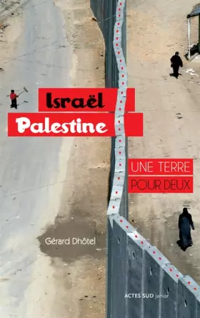 Couverture du produit · Israël-Palestine, une terre pour deux