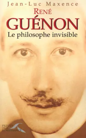 Couverture du produit · René Guénon, le philosophe invisible
