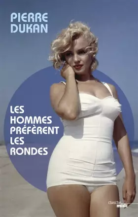 Couverture du produit · Les Hommes préfèrent les rondes (nouvelle édition)