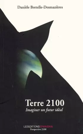 Couverture du produit · Terre 2100 : Imaginer un futur idéal