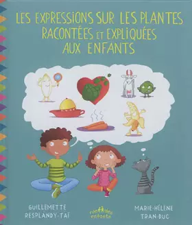 Couverture du produit · Les expressions sur les plantes racontées et expliquées aux enfants