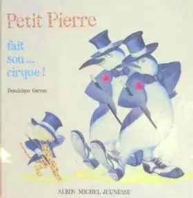 Couverture du produit · Petit Pierre fait son cirque !