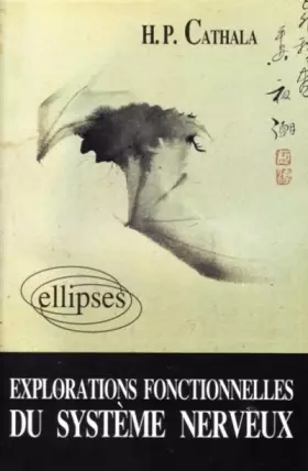 Couverture du produit · Explorations fonctionnelles du système nerveux: Manuel pratique
