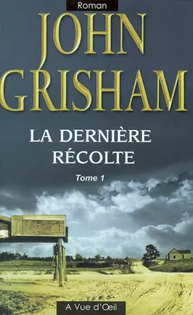 Couverture du produit · La dernière récolte: Tome 1