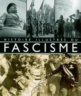 Couverture du produit · Histoire illustrée du fascisme