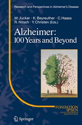 Couverture du produit · Alzheimer: 100 Years and Beyond (Research and Perspectives in Alzheimer's Disease)