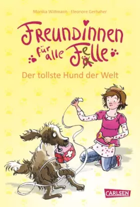 Couverture du produit · Freundinnen für alle Felle, Band 1: Freundinnen für alle Felle - Der tollste Hund der Welt