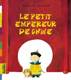 Couverture du produit · Le petit empereur de Chine