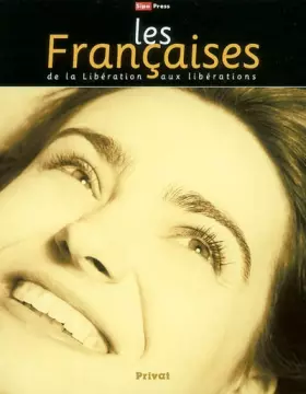 Couverture du produit · Les Françaises de la Libération aux libérations