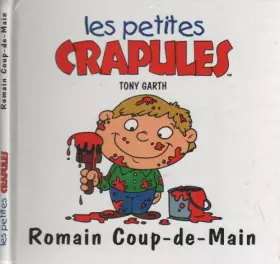 Couverture du produit · Les petites crapules : Romain Coup-de-Main