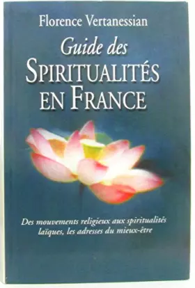 Couverture du produit · Le guide des spiritualités en France : Des courants religieux aux voies d'éveil laïques
