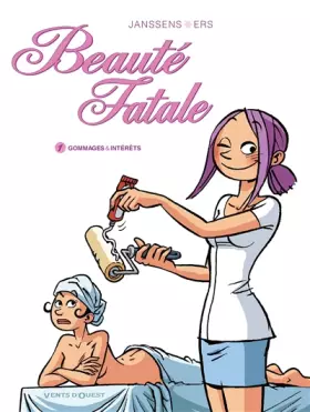 Couverture du produit · Beauté fatale - Tome 01: Gommages & intérêts