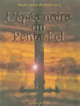 Couverture du produit · L'Epée noire du Pentaskel, tome 1