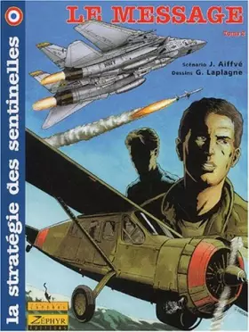 Couverture du produit · La Strategie Des Sentinelles Tome 2 : Le Message