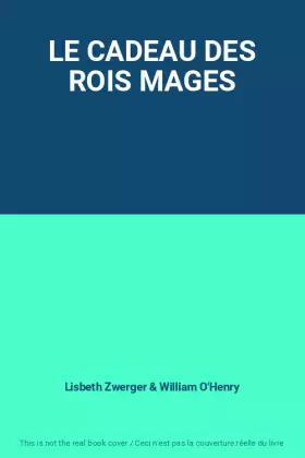 Couverture du produit · LE CADEAU DES ROIS MAGES