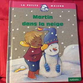 Couverture du produit · Martin dans la neige n.e collection la petite maison