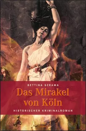 Couverture du produit · Das Mirakel von Köln: Historischer Kriminalroman