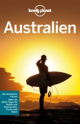 Couverture du produit · Lonely Planet Reiseführer Australien: Mehr als 2000 Tipps für Hotels und Restaurants, Touren und Natur (Lonely Planet Reiseführ