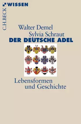 Couverture du produit · Der deutsche Adel: Lebensformen und Geschichte (C.H.BECK Wissen)
