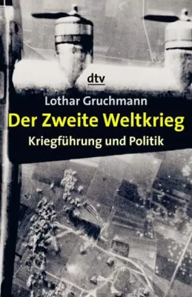 Couverture du produit · Der Zweite Weltkrieg: Kriegführung und Politik