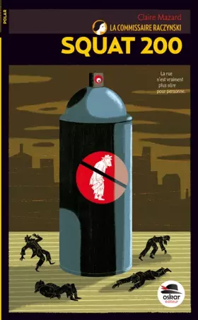 Couverture du produit · La Commissaire Raczynski, Tome 5 : Squat 200