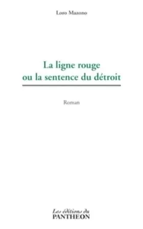 Couverture du produit · La ligne rouge ou la sentence du détroit