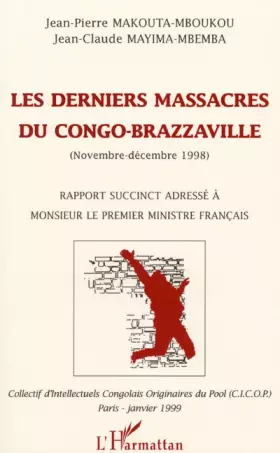 Couverture du produit · Les derniers massacres du Congo-Brazzaville, novembre-décembre 1998