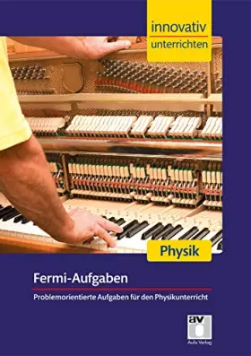 Couverture du produit · STARK Innovativ Unterrichten - Physik - Fermi-Aufgaben: Problemorientierte Aufgaben für den Physikunterricht. Sekundarstufe 1 (