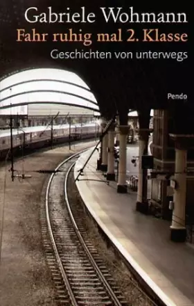 Couverture du produit · Fahr ruhig mal 2. Klasse: Geschichten von unterwegs