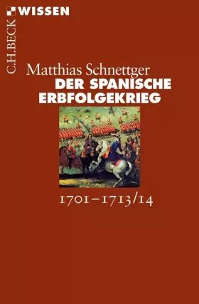 Couverture du produit · Der Spanische Erbfolgekrieg: 1701-1713/14 (C.H.BECK Wissen)