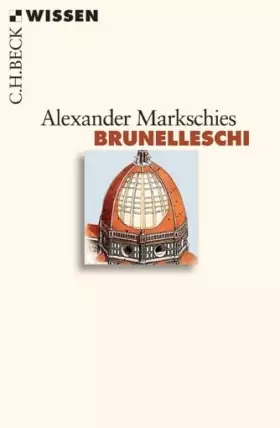 Couverture du produit · Brunelleschi: Originalausgabe (C.H.BECK Wissen)