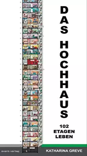 Couverture du produit · Das Hochhaus: 102 Etagen Leben