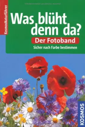 Couverture du produit · Was blüht denn da? Der Fotoband