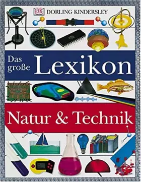 Couverture du produit · Das große Lexikon Natur und Technik.