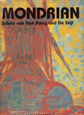 Couverture du produit · Mondrian. Schule von Den Haag und De Stijl