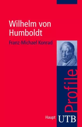 Couverture du produit · Wilhelm von Humboldt (utb Profile)