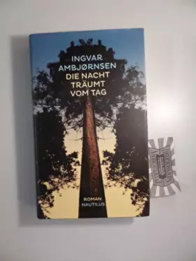 Couverture du produit · Die Nacht träumt vom Tag: Roman