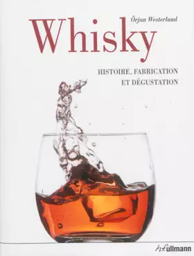 Couverture du produit · Whisky : Histoire, fabrication et dégustation