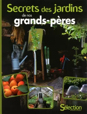 Couverture du produit · SECRETS DES JARDINS DE NOS GRANDS-PERES