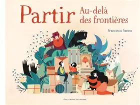 Couverture du produit · PARTIR - AU-DELA DES FRONTIERES - A partir de 5 ans