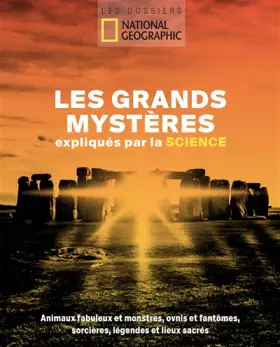 Couverture du produit · Les grands mystères expliqués par la science: Animaux fabuleux et monstres, ovnis et fantômes, sorcières, légendes et lieux sac
