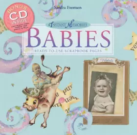 Couverture du produit · Instant Memories: Babies: Ready-to-Use Scrapbook Pages