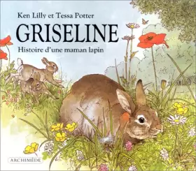 Couverture du produit · Griseline : Histoire d'une maman lapin