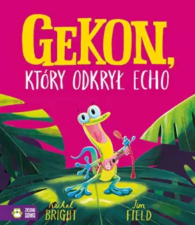 Couverture du produit · Gekon, ktory odkryl echo