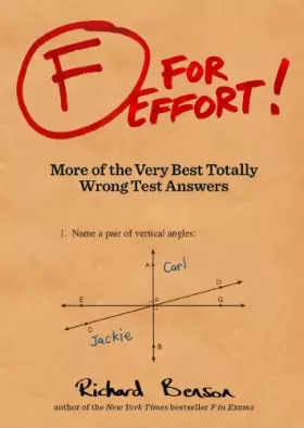Couverture du produit · F for Effort!: More of the Very Best Totally Wrong Test Answers
