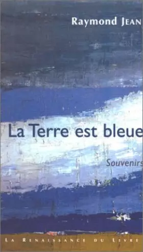 Couverture du produit · La terre est bleue : Souvenirs