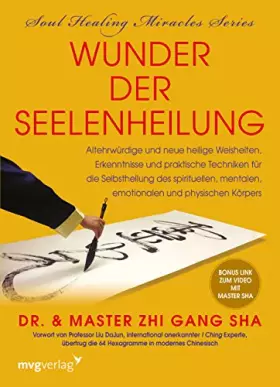 Couverture du produit · Wunder der Seelenheilung: Altehrwürdige und neue heilige Weisheiten, Erkenntnisse und praktische Techniken für die Selbstheilun